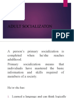 A. Socialization