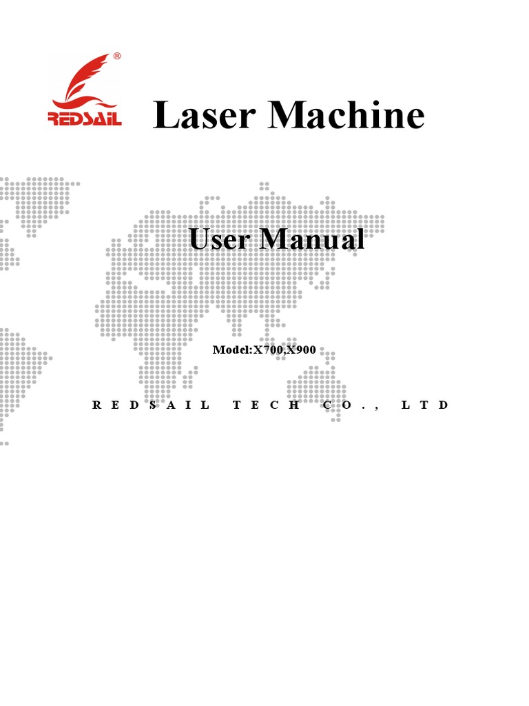 User Manual for Redsail Laser Engraving Machines Models X700 and X900 Instructions for