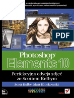 Photoshop Elements 10. Perfekcyjna Edycja Zdjęć Ze Scottem Kelbym - Matt Kloskowski, Scott Kelby (2012) PDF