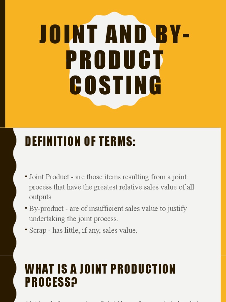 Joint and By-Product Costing Overview | PDF | Cost | Cost Of Goods Sold