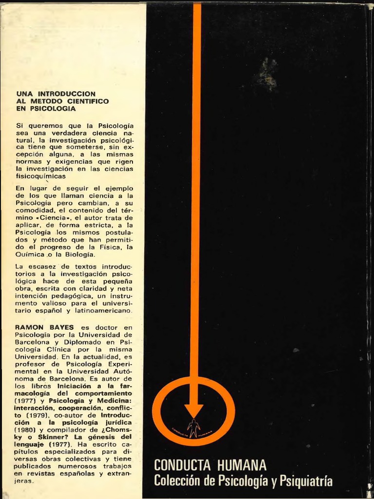 Bayes R 1980 Una Introduccion Al Metodo Cientifico En Psicologia Biologia Psicologia