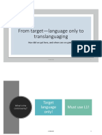 From Target Language Only To Translanguaging