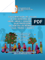 Caracterización Del Estado de Los Derechos de Los Niños, Niñas y Adolescentes Bajo La Protección Del ICBF en Las Regionales Valle, Tolima y Bogotá