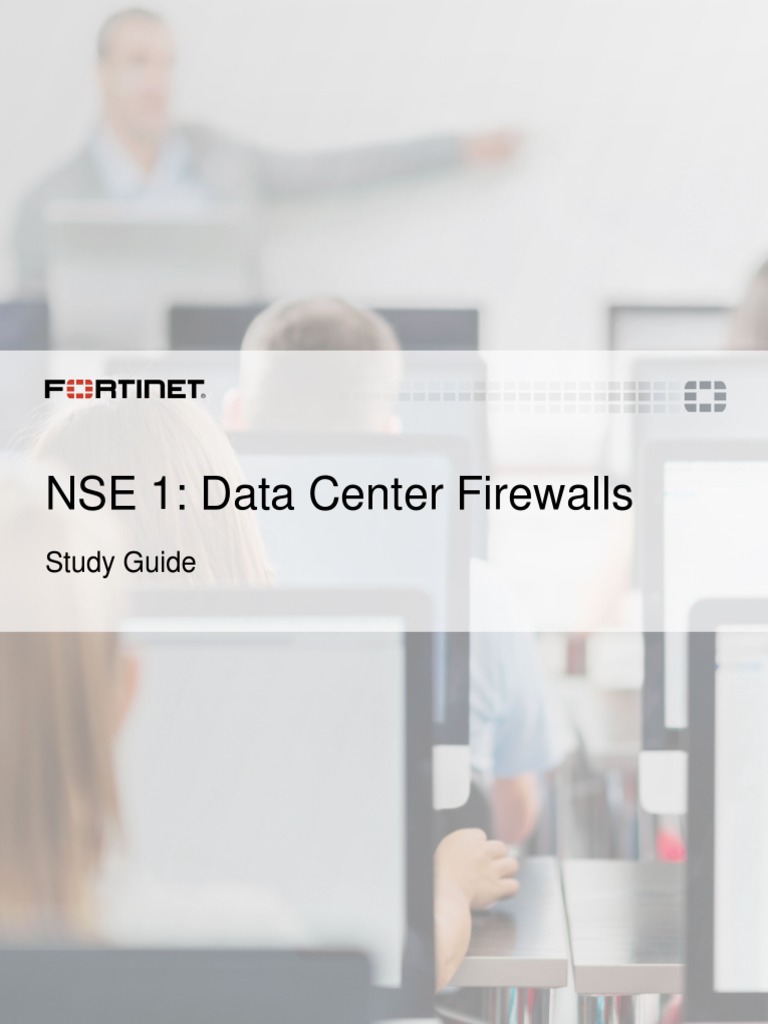 NSE 1: Data Center Firewalls: Study Guide | PDF | Cloud Computing ...