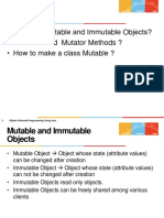 Topics: What Are Mutable and Immutable Objects? Accessor and Mutator Methods ? How To Make A Class Mutable ?