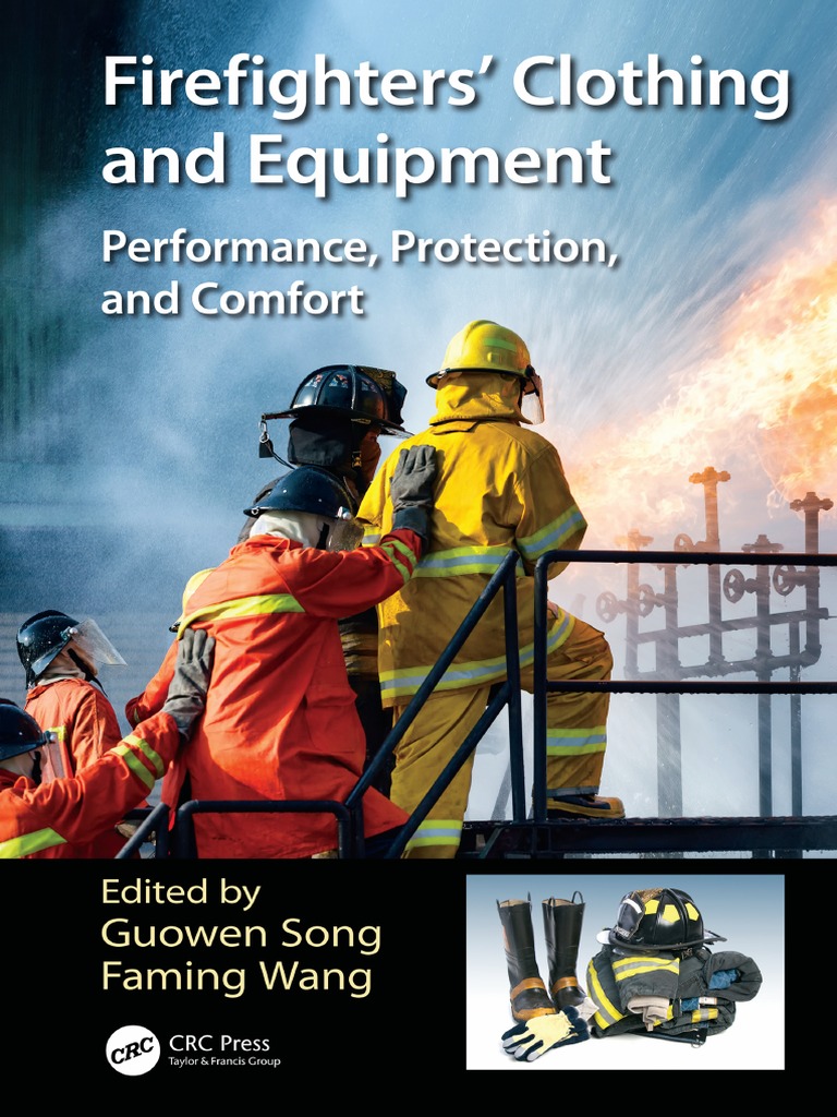 Firefighters' Clothing and Equipment Performance, Protection, and