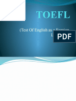 Toefl: (Test of English As A Foreign Language)