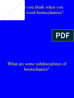 What Do You Think When You Hear The Word Biomechanics?