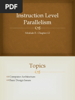 Instruction Level Parallelism: Module 5: Chapter 12