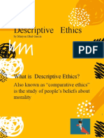 Descriptive Ethics: By:maryon Dhel Garcia