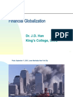 Financial Globalization: Dr. J.D. Han King's College, UWO