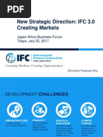 New Strategic Direction: IFC 3.0 Creating Markets: Japan-Africa Business Forum Tokyo, July 25, 2017