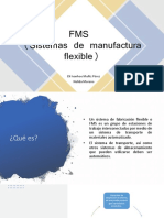 FMS (Sistemas de Manufactura Flexible) : Elí Ivanhoe Muñiz Pérez Nelida Moreno