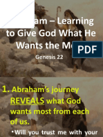 Abraham - Learning To Give God What He Wants The Most: Genesis 22