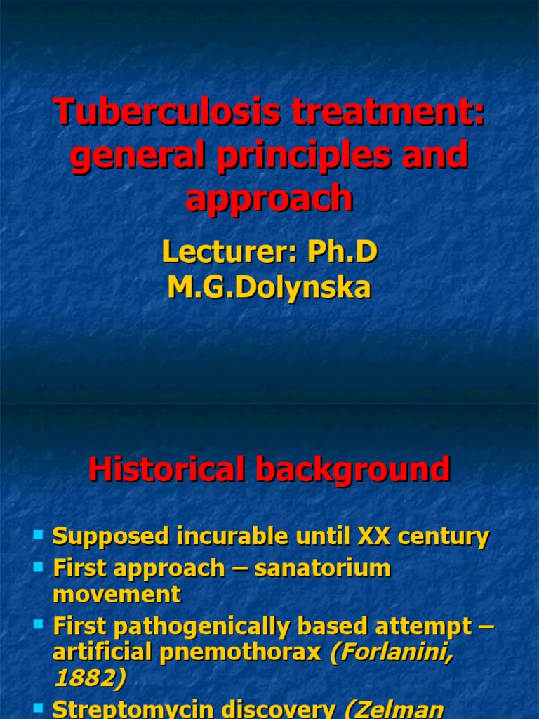 Tuberculosis Treatment: General Principles and Approach | PDF | Drugs ...