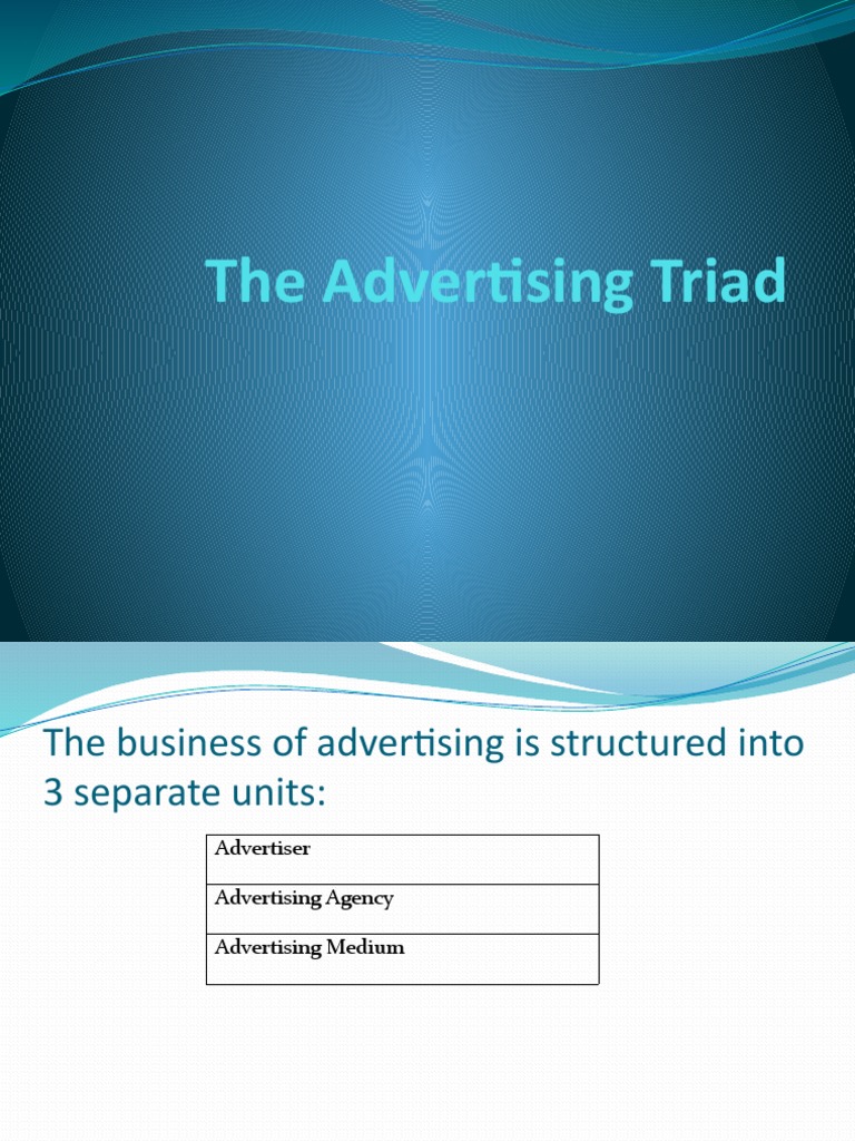 Understanding the Advertising Triad | PDF | Advertising | Mass Media