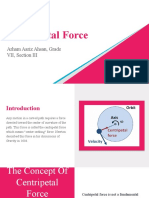 Centripetal Force: Arham Aariz Ahsan, Grade VII, Section III