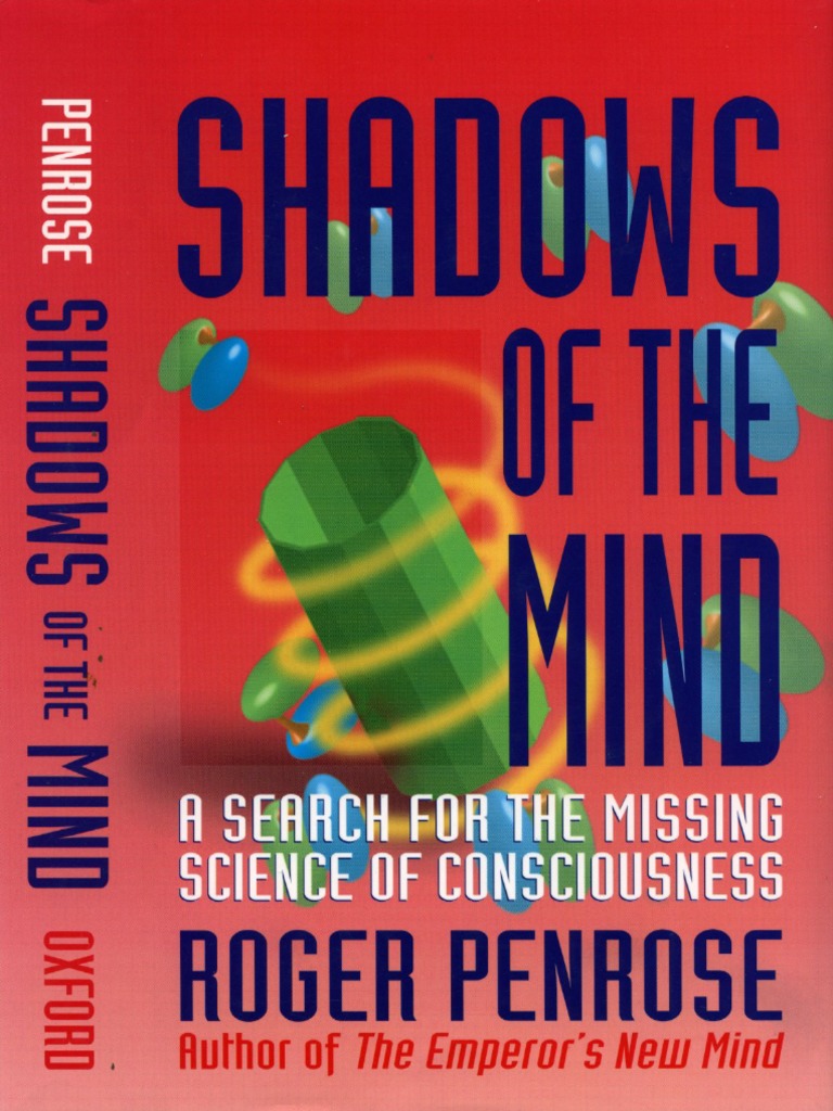 GLOW Roger Penrose Shadows of The Mind - A Search For The Missing