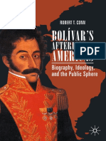 Robert T. Conn - Bolívar’s Afterlife in the Americas_ Biography, Ideology, and the Public Sphere-Springer International Publishing_Palgrave Macmillan (2020).pdf