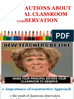 Some Cautions About Formal Classroom Observation