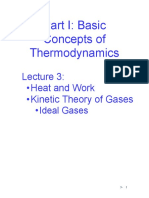 Part I: Basic Concepts of Thermodynamics: - Heat and Work - Kinetic Theory of Gases