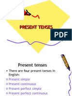 Present Tenses Present Tenses