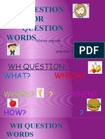 WH Question OR Words: Palabras Pregunta o Preguntas WH