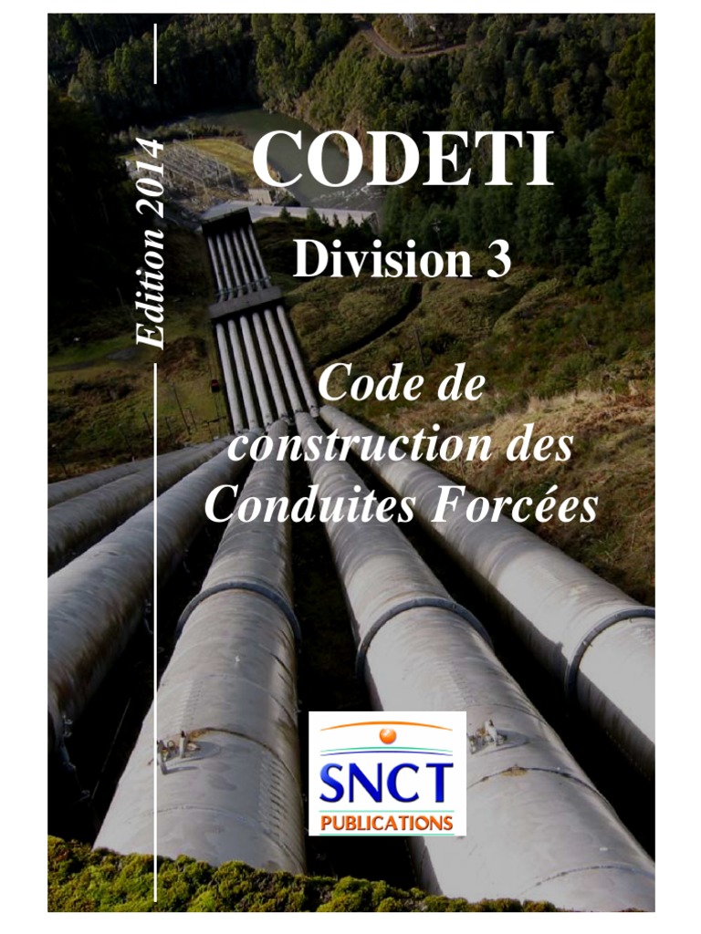 CODETI. Division 3. Code de Construction Des Conduites Forcées. Edition ...