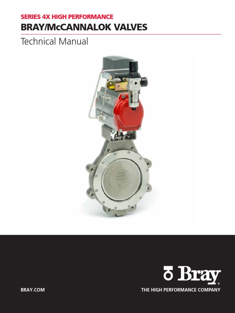 BRAY SERIES 4X HIGH PERFORMANCE BRAY-McCANNLOCK VALVES - Technical ...