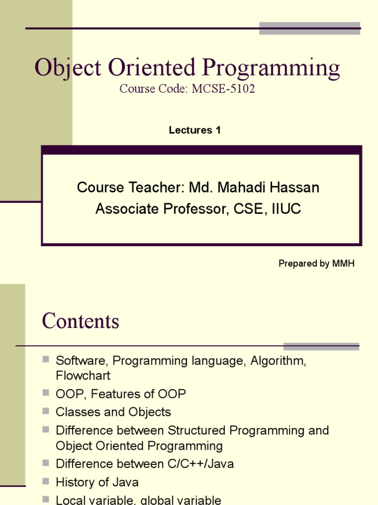 Object Oriented Programming: Course Teacher: Md. Mahadi Hassan ...