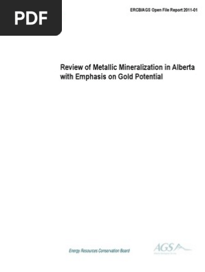 OFR 2011-01 Review of Metallic Mineralization in Alberta with Emphasis on Gold Potential 