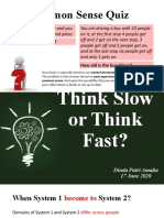Think Slow or Think Fast