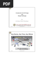 Any Device, Any Time, Any Where: Introduction To VLSI Design and Design Challenges