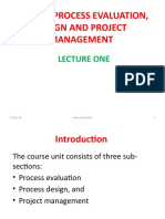 Che 422: Process Evaluation, Design and Project Management: Lecture One