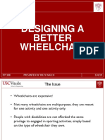 Designing A Better Wheelchair: 3/4/19 ITP 308 Presented By: Riley Walch