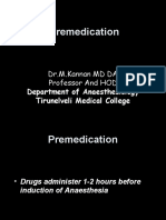 Premedication: Dr.M.Kannan MD DA Professor and HOD