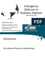 Emergence Delirium in Pediatric Patients: Valerie Au, M.D. Andrew Infosino, M.D