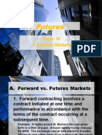 Futures: Topic 10 I. Futures Markets