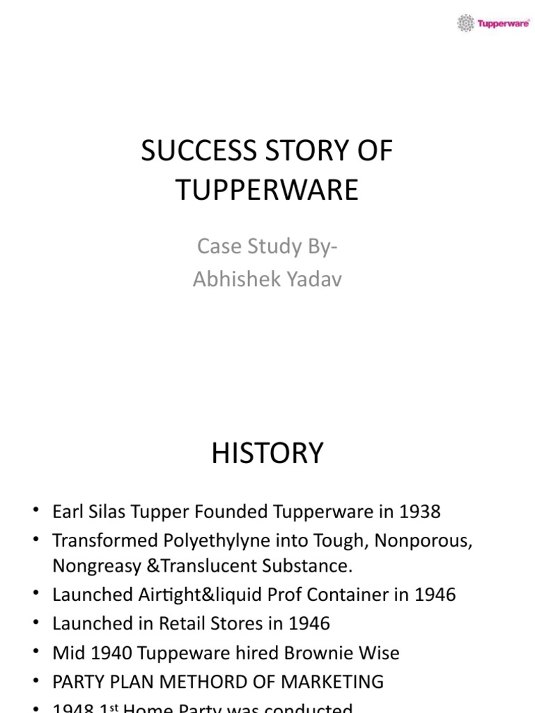 Success Story of Tupperware: Case Study By-Abhishek Yadav | PDF