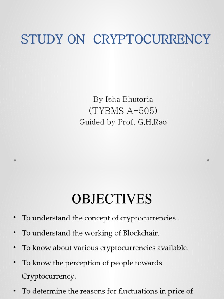 Study On Cryptocurrency | PDF | Finance & Money Management | Computers