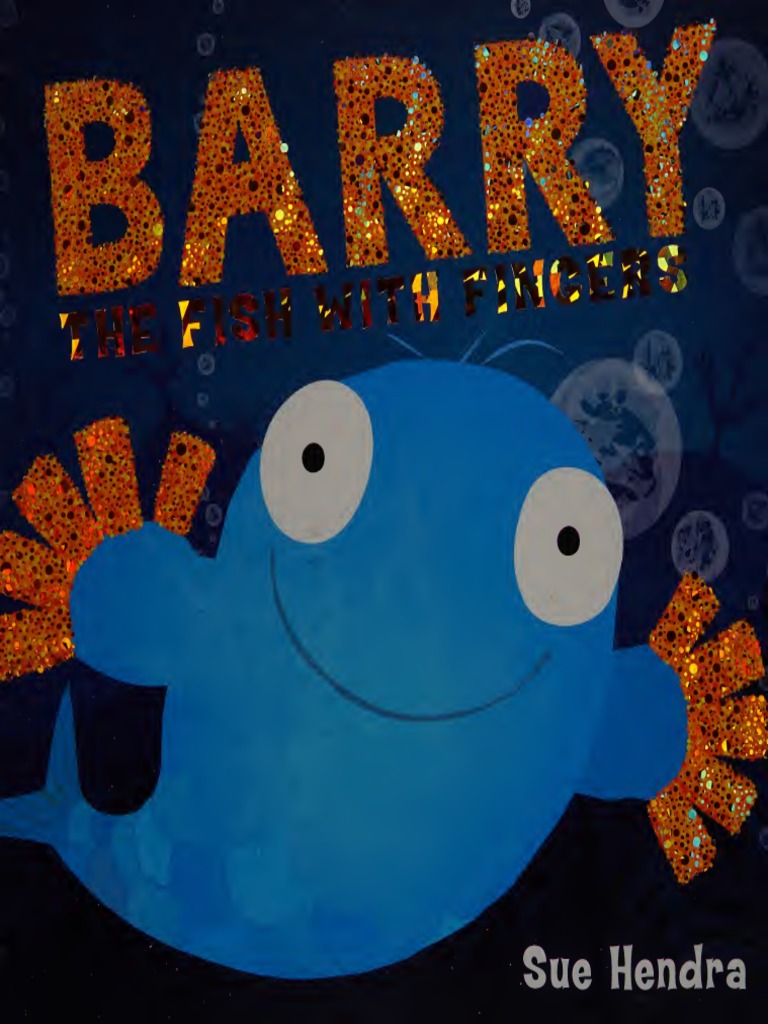 Barry the Fish with Fingers Adventure | PDF | Social Science | Home ...