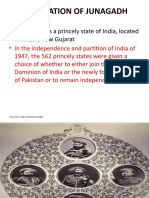 Integration of Junagadh: - Junagadh Was A Princely State of India, Located in What Is Now Gujarat