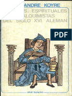 Koyre, Alexandre. - Misticos espirituale y alquimistas del siglo XVI aleman [1981].pdf