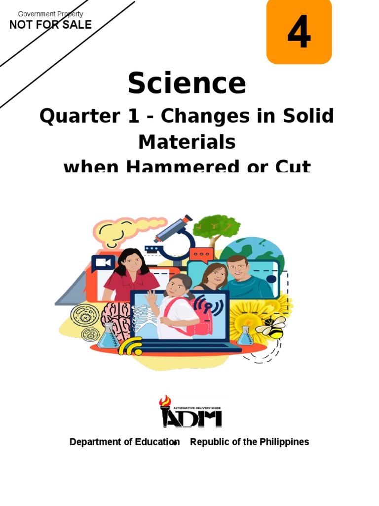 Science4 - q1 - Mod4b - Changes in Solid Materials When Hammered or Cut ...