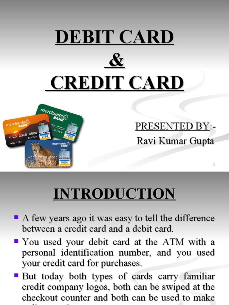 Comparison of Debit Cards and Credit Cards Key Features, Types