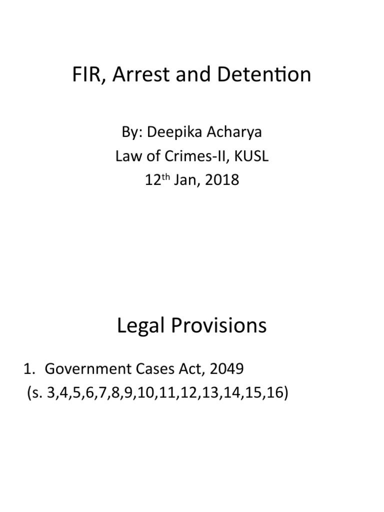 FIR, Arrest, and Detention Laws Explained | PDF | Arrest | Remand ...