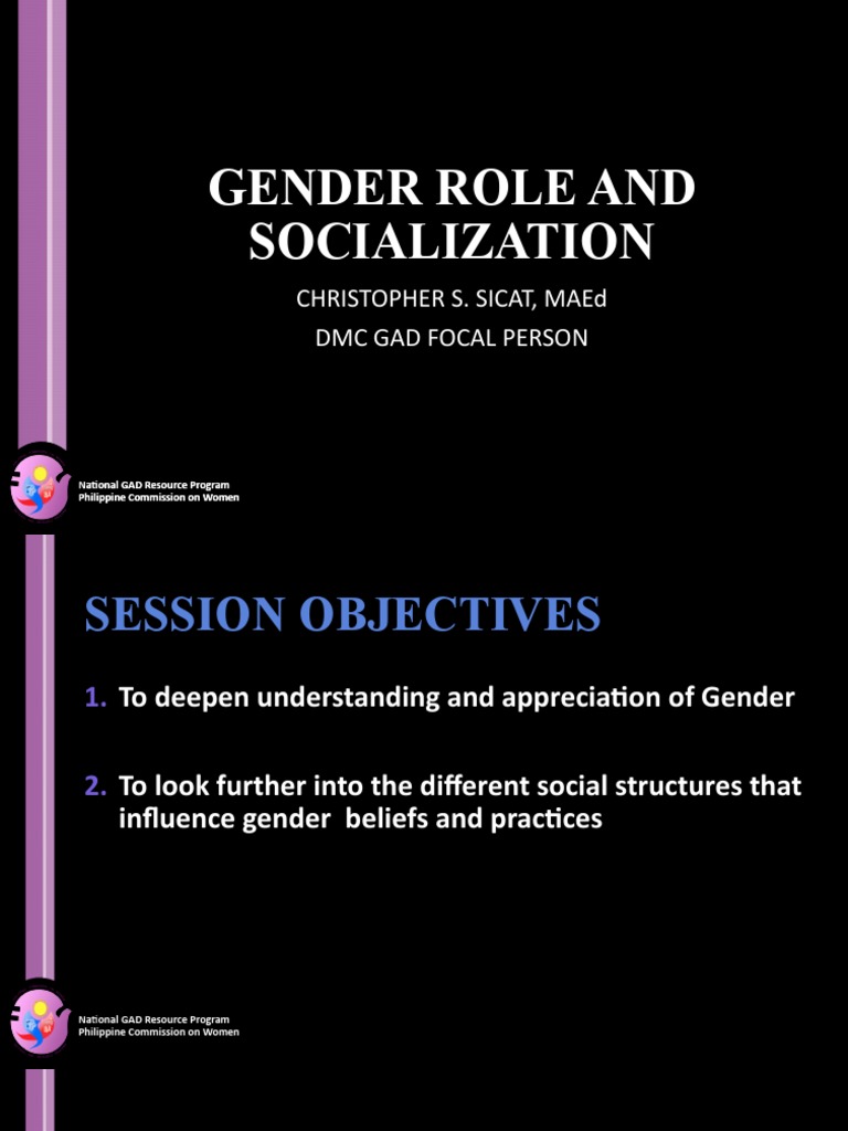 Gender Role and Socialization: Christopher S. Sicat, Maed DMC Gad Focal ...