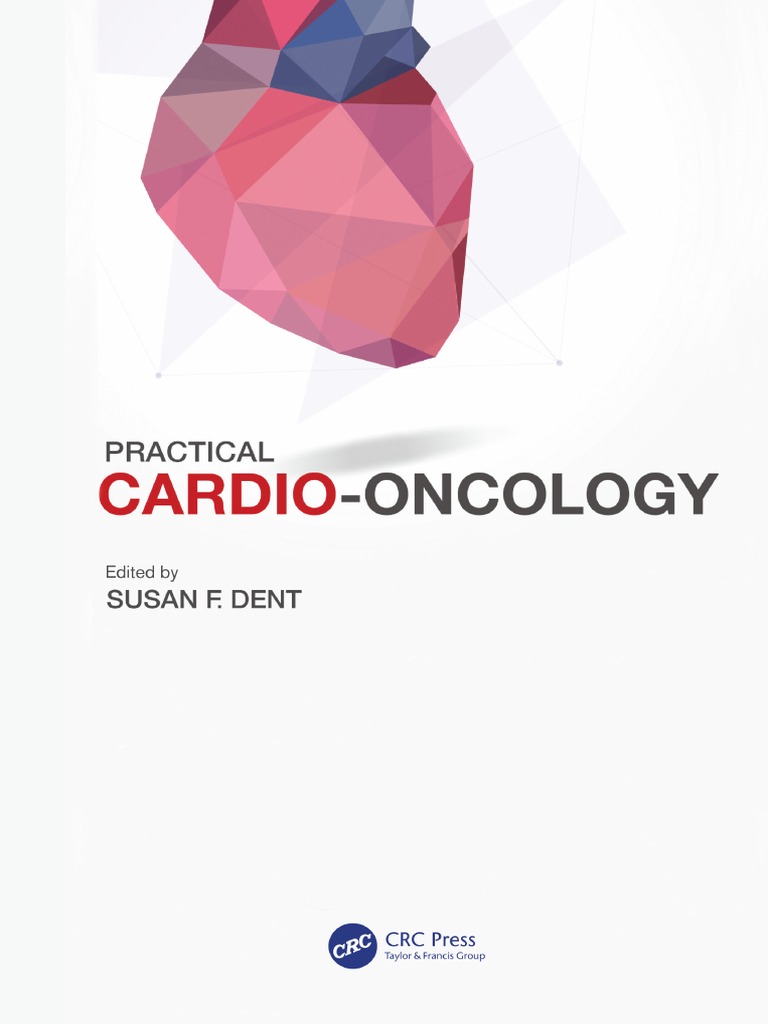 Practical Cardio-Oncology (2019, CRC Press) | PDF | Radiation Therapy |  Chemotherapy