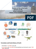 Diversification of Life On The Earth Domains of Life What Is Archaea? History of The Archaeal Domain