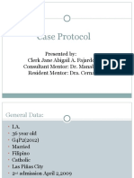 Case Protocol: Presented By: Clerk Jane Abigail A. Fajardo Consultant Mentor: Dr. Manabat Resident Mentor: Dra. Cerna